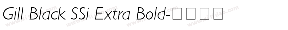 Gill Black SSi Extra Bold字体转换